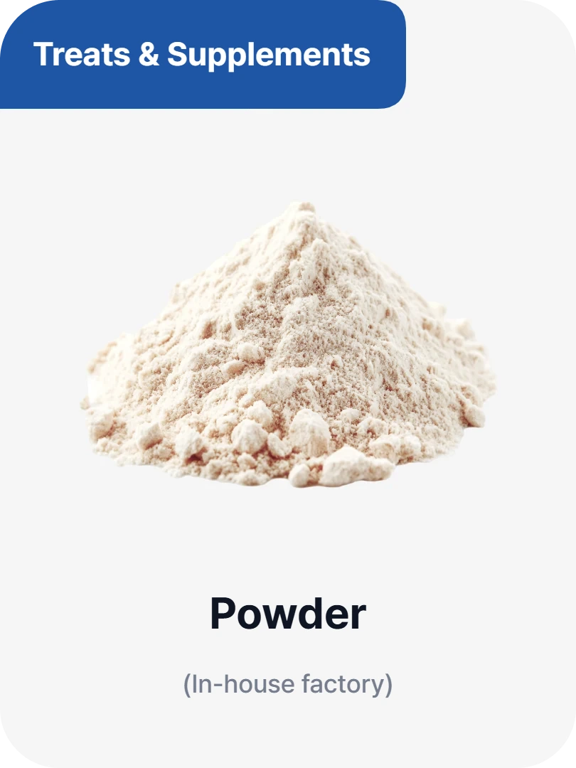 Treats and supplements - powder (in-house factory)